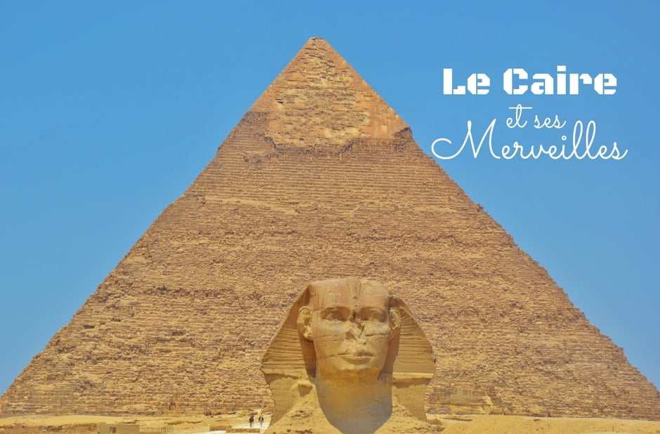 Egypte - Le Caire - Dreams World - Blog voyage